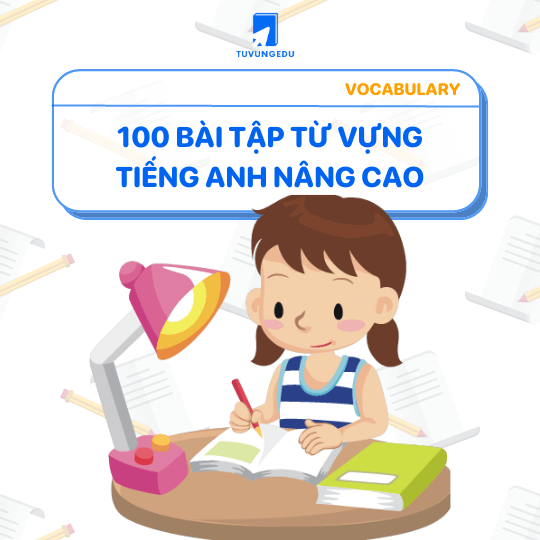 100 câu trắc nghiệm bài tập từ vựng tiếng Anh PDF có đáp án chi tiết