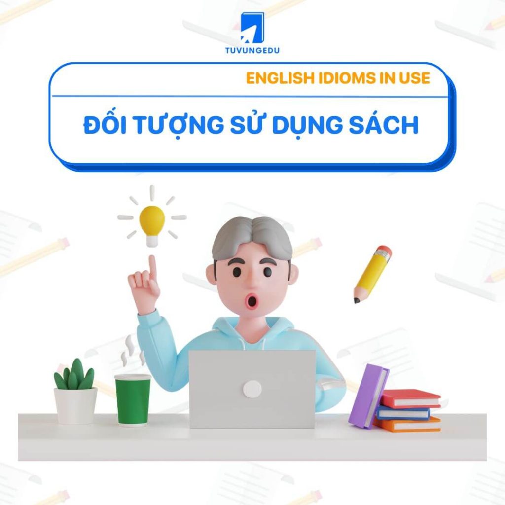 Đối tượng phù hợp sử dụng sách