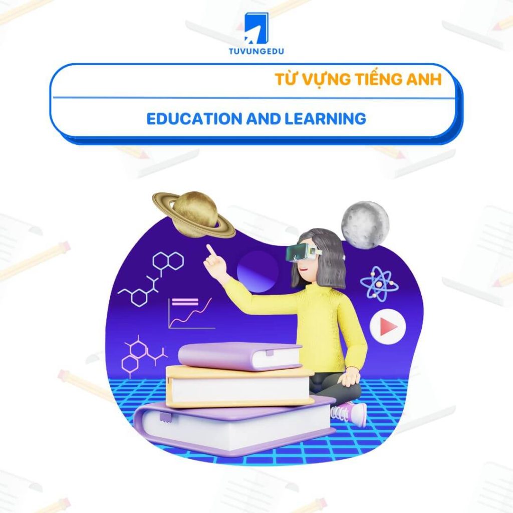 Giáo dục và Học tập (Education and Learning)