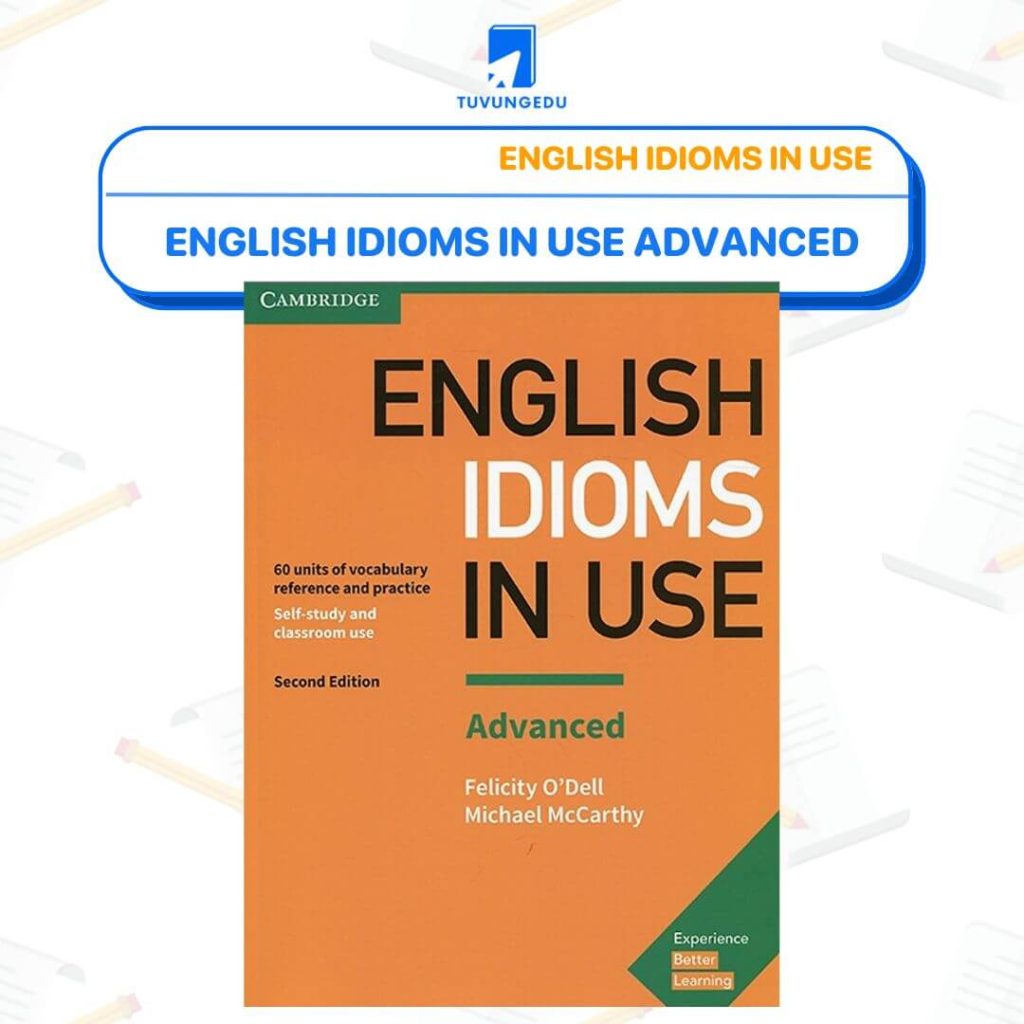 English Idioms in Use advanced