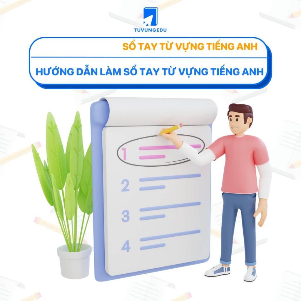 Hướng dẫn làm sổ tay từ vựng tiếng Anh