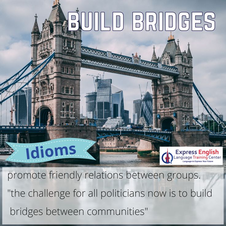 Build bridges