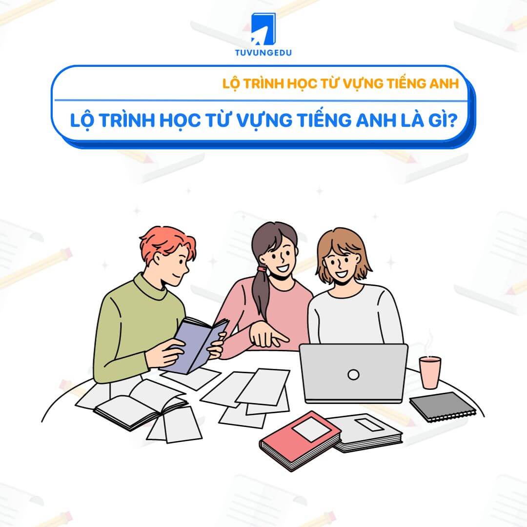 Lộ trình học từ vựng tiếng Anh trong 160 ngày