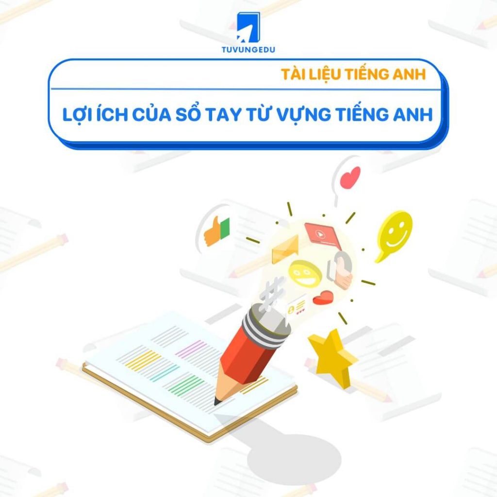 Lợi ích của sổ tay từ vựng tiếng Anh