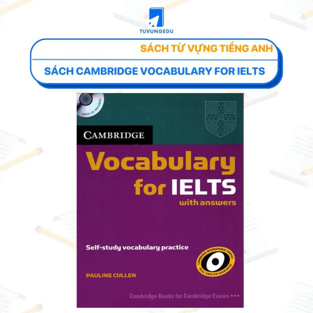 Sách Cambridge Vocabulary for IELTS 