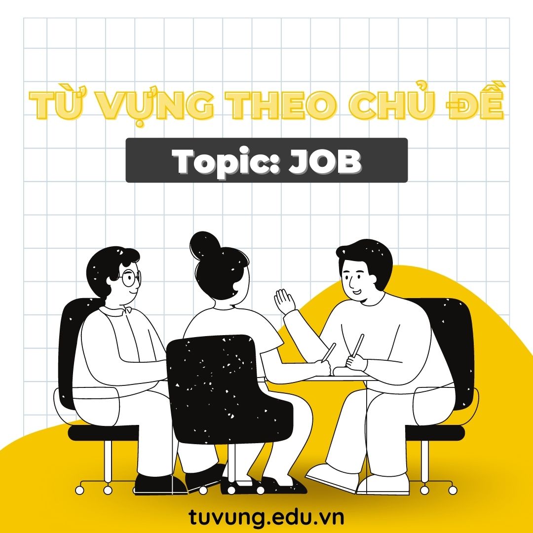 100 từ vựng về nghề nghiệp trong tiếng Anh thông dụng nhất